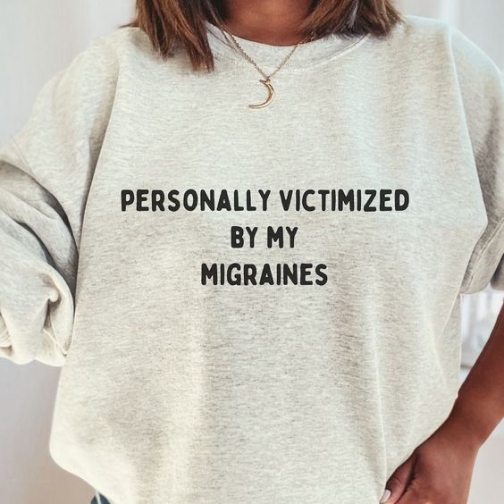 Personally Victimized by My Migraines Sweater