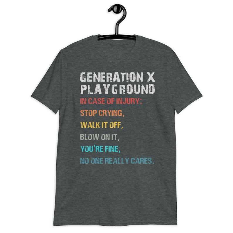 Generation X Funny T-shirt, Gen X, 80’s Funny Tee, 70’s Funny Shirt, 40th Birthday T-shirt, Generation X Playground Tee Menswear