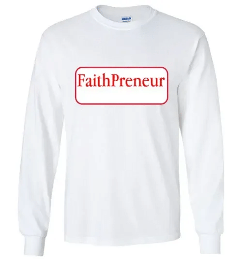 Faithpreneur Longsleeve T-Shirt