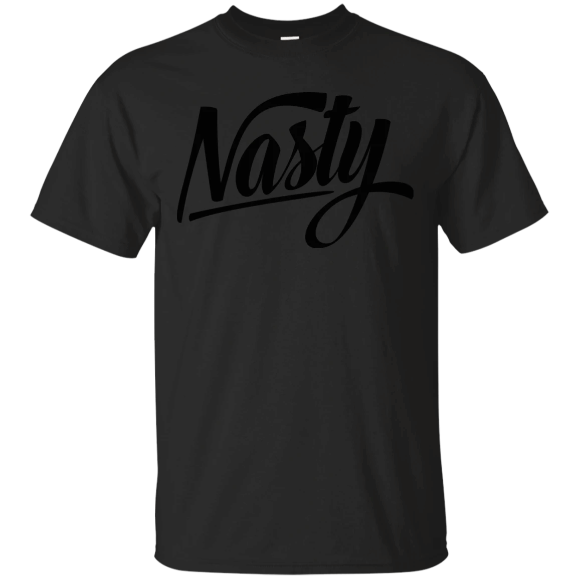 Nasty T-Shirt T-Shirt