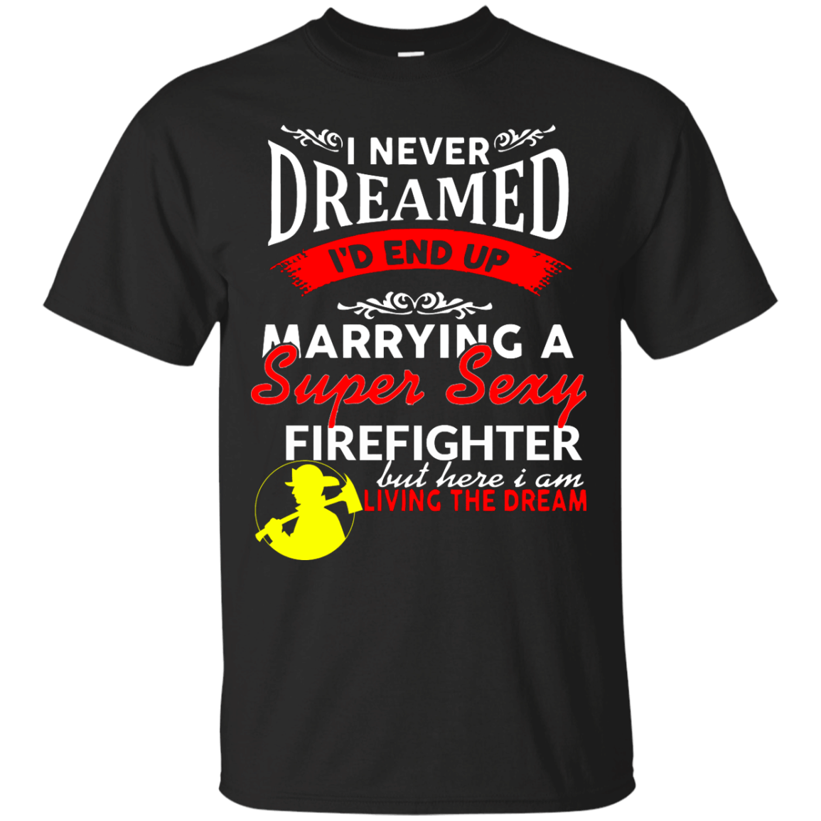 Limited Edition – Marry Sexy Firefighter Shirt