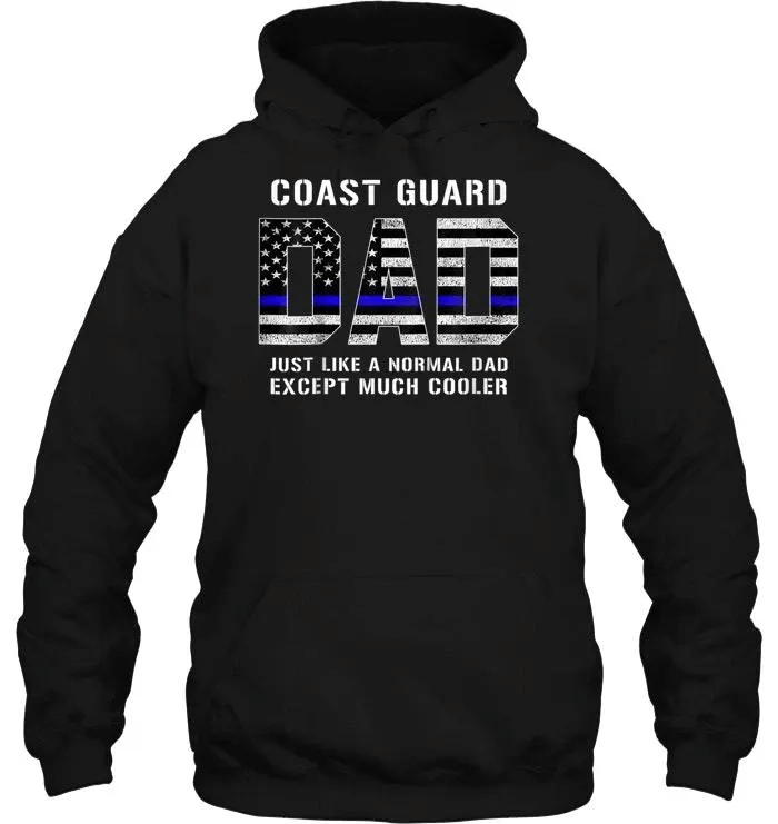 Find Coast Guard Dad Just Like A Normal Dad Except Much Cooler – Eclairtees Store