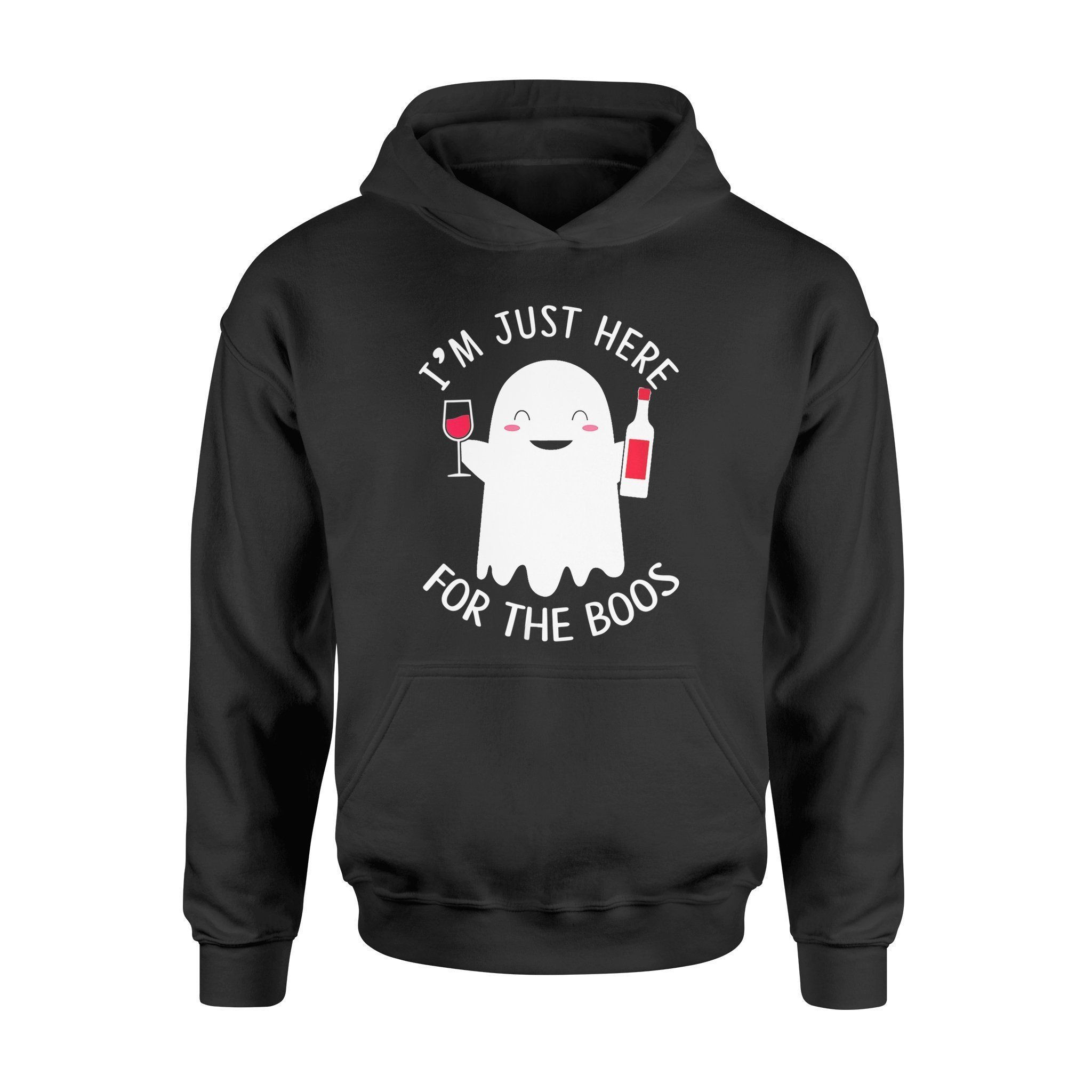 Halloween Wine Im Just Here For The Boos T-Shirt – Standard Hoodie