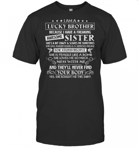 I Am A Lucky Brother Christmas Gifts For Brother From Sister Premium T Shirt