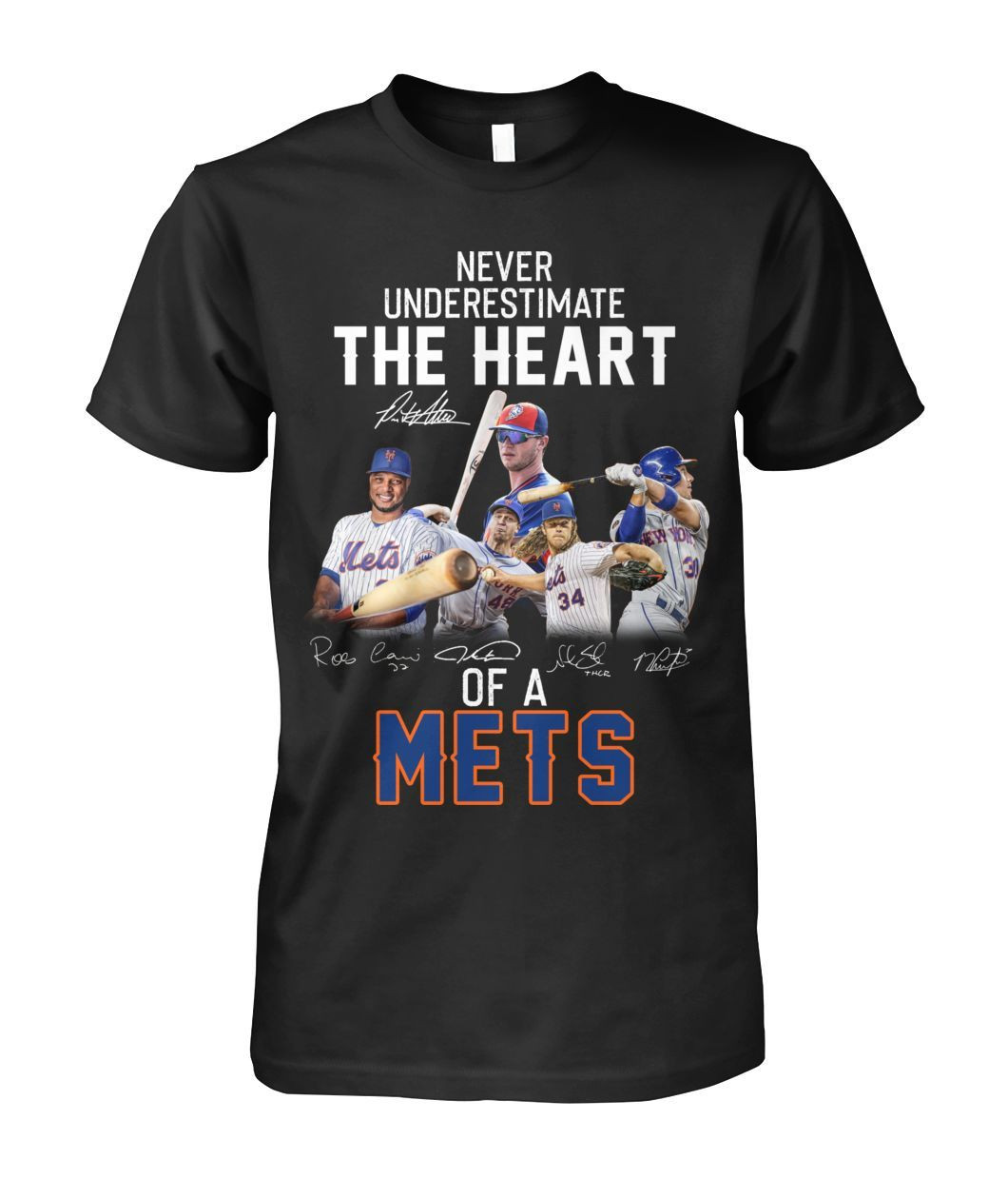 Never Underestimate The Heart Of A New York Mets Baseball Team Fans Signatures Shirts