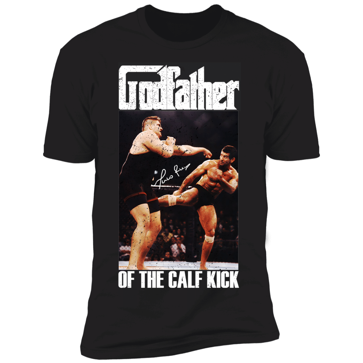 Marco Ruas Godfather Of The Calf Kick Retro Mma Fighter Fan Cool Men’S Premium T-Shirt