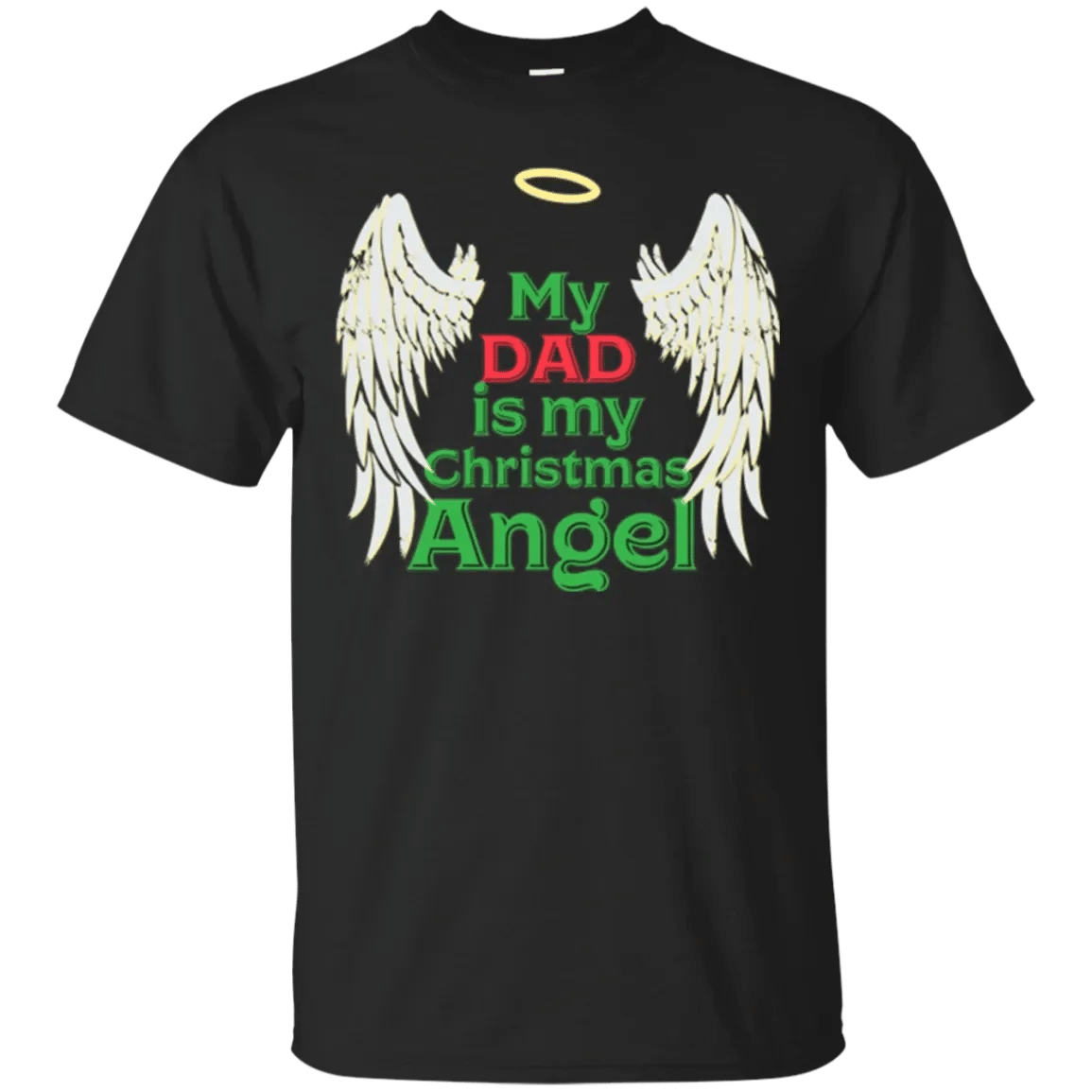 Order My Dad Is My Christmas Angel Holiday Shirt