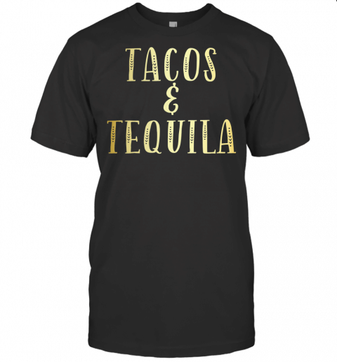 Tacos And Tequila  Funny Taco Workout Gym Yoga T Shirt