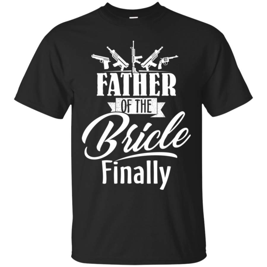 Funny Father Of The Bride Finally T Shirt