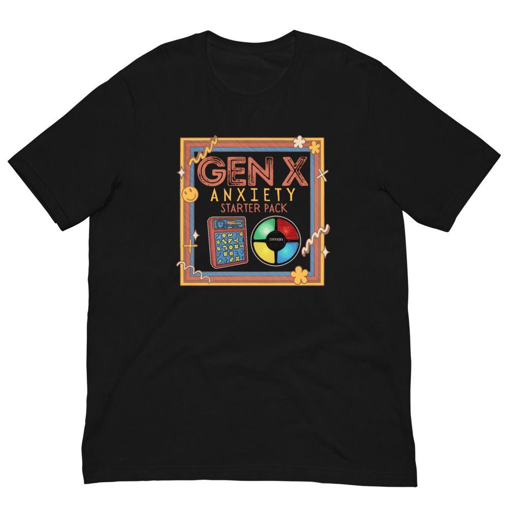 Gen X Anxiety Starters T-Shirt