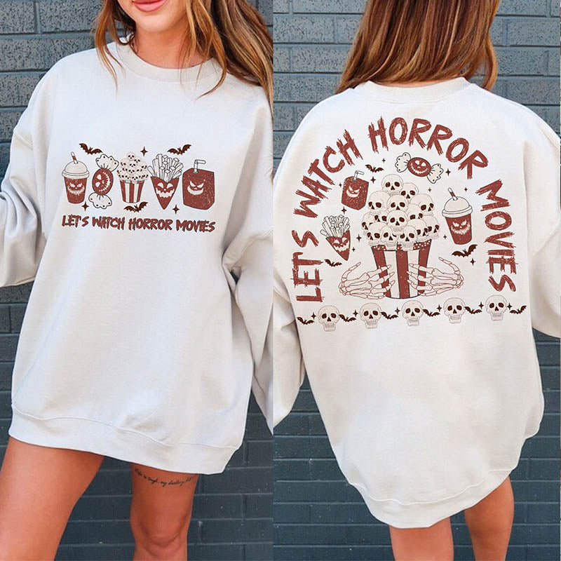 Let’S Watch Horror Movies Sweatshirt