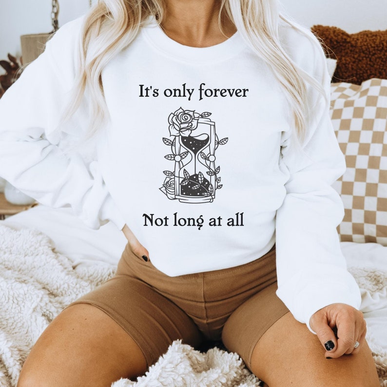 It’S Only Forever Not Long At All Floral Print Sweatshirt