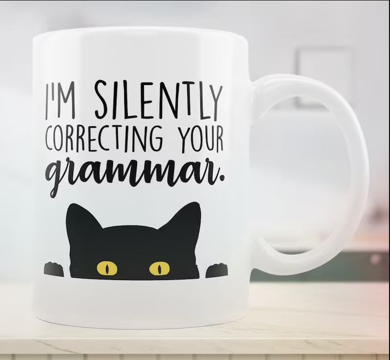 I’M Silently Correcting Your Grammar Coffee Mug, Fun Grammar Nazi Joke, Sarcasm Creative Idiomatic Offensive Corrects The Language Mug