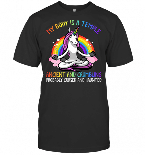 My Body Is A Temple Ancient And Crumbling Cute Unicorn Yoga T Shirt