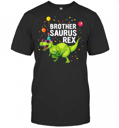 Brother Birthday Boy T Rex Dinosaur T Shirt