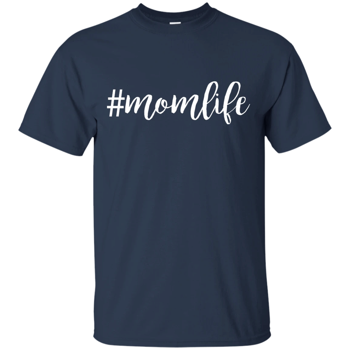 Funny For Moms #Momlife T-Shirt