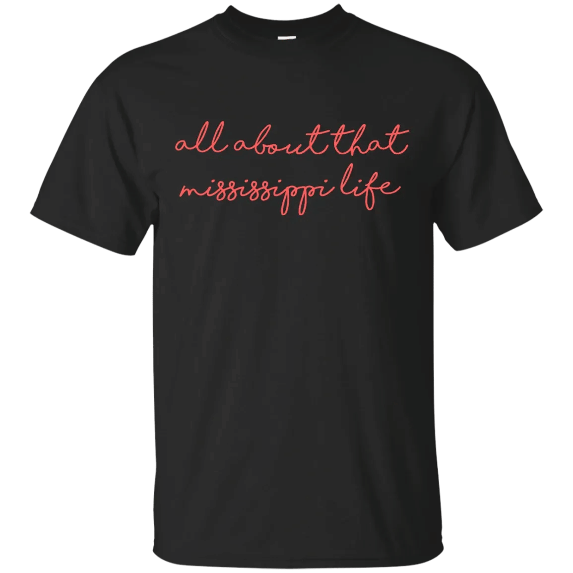 Mississippi Life T-Shirt