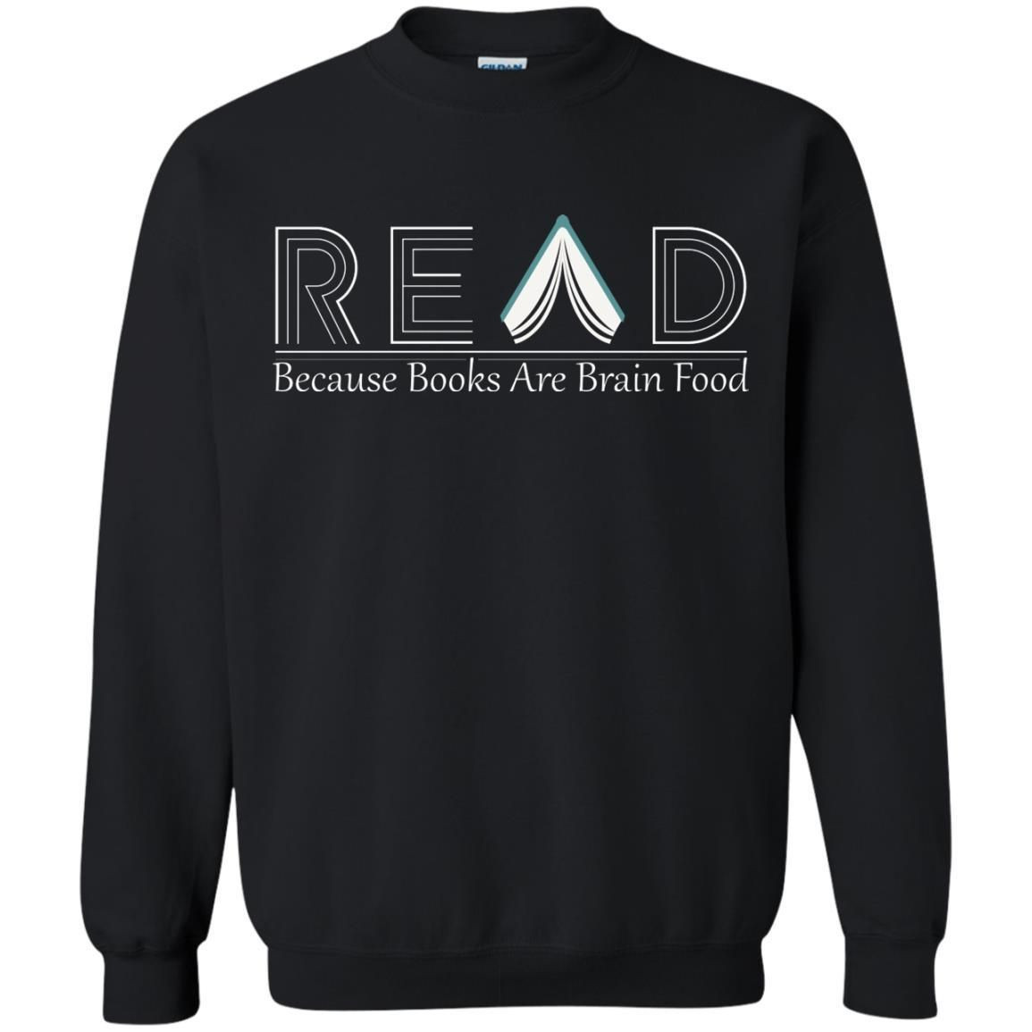 Read Because Books Are Brain Food Books Lovers Shirt