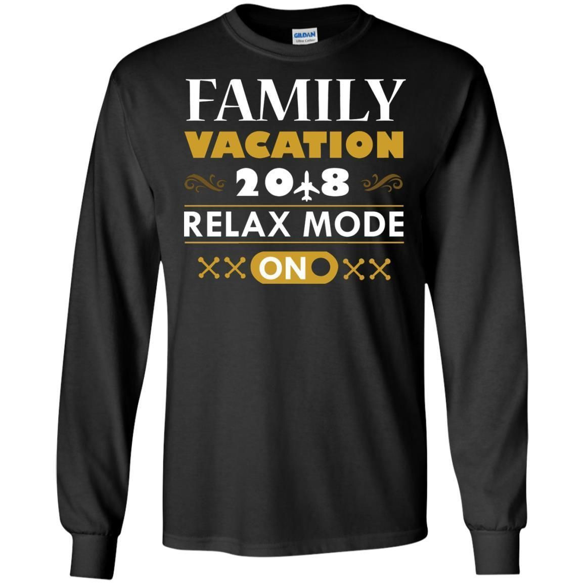 Family Vacation 2018 Relax Mode On Summer Holiday Shirt