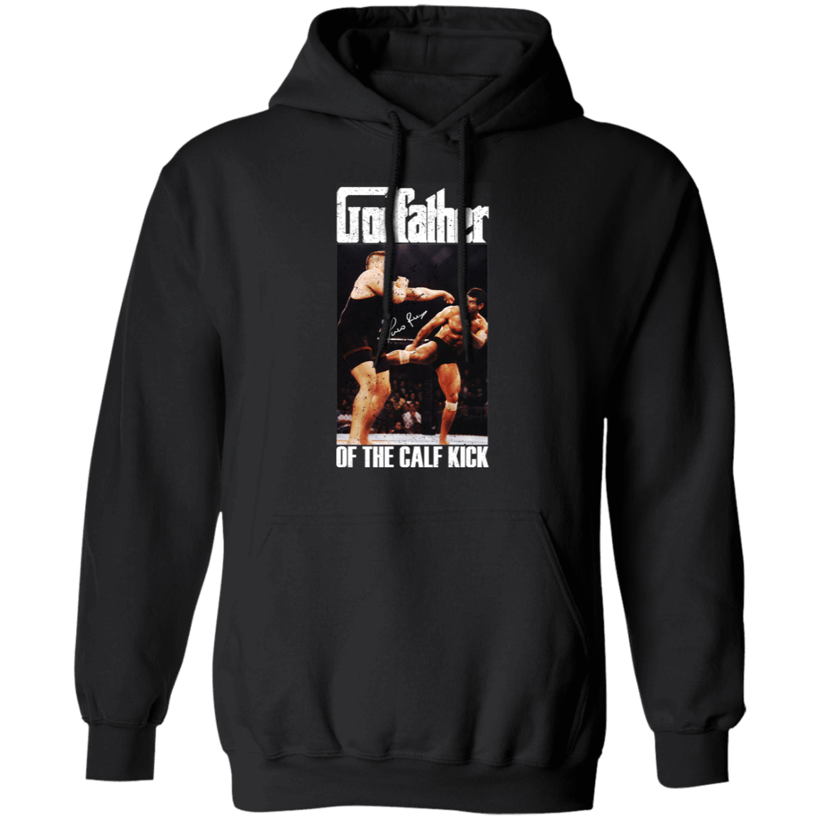 Marco Ruas Godfather Of The Calf Kick Retro Mma Fighter Fan Cool Pullover Hoodie