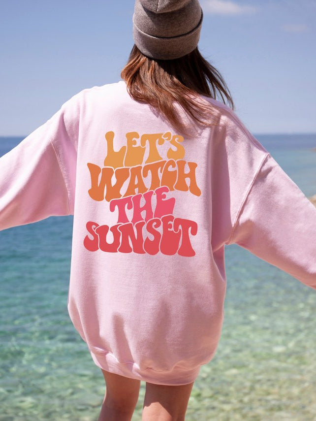 Let’S Watch The Sunset Hoodie