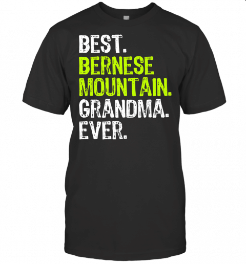 Best Bernese Mountain Grandma Ever Dog Lover Premium T Shirt