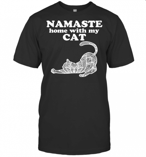 Namaste Home With My Cat Funny Yoga Gift For Women T Shirt