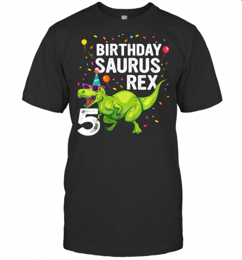 Kids 5 Year Old Boy And Girl 5Th Birthday Dinosaur T Rex T Shirt