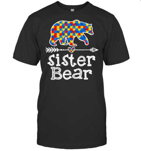 Autism Awareness Sister Bear Support Autistic Adults Women T Shirt