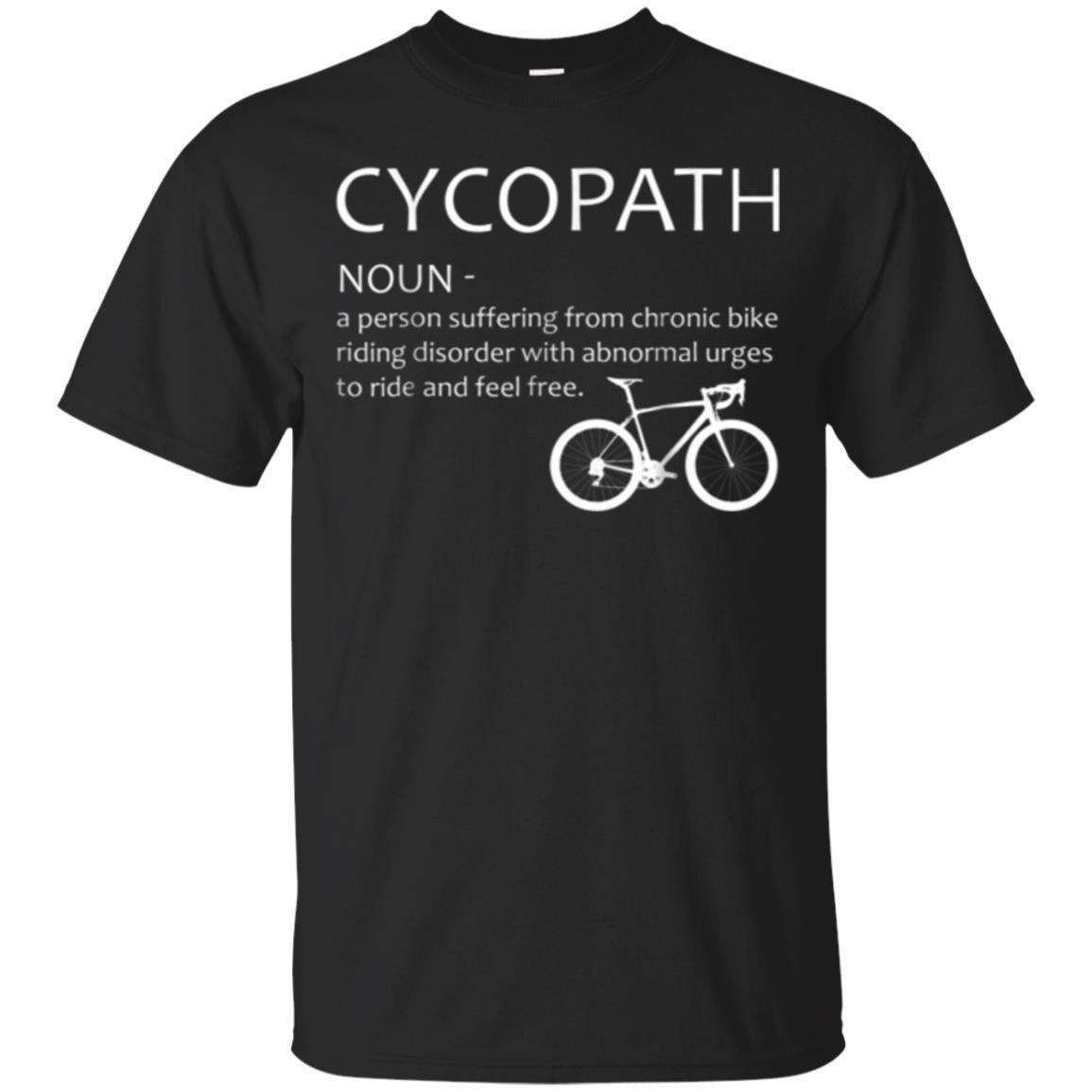 Cycopath Tshirt Bike Rider Cyclist Bicyclist Gift Shirt Tees