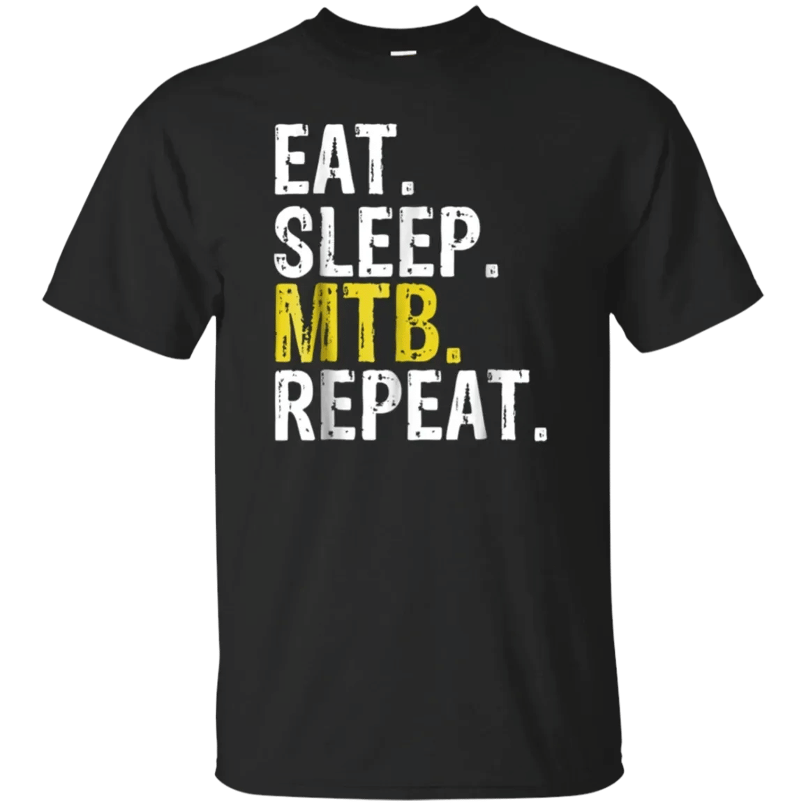 Eat Sleep Mtb Repeat Gift T-Shirt