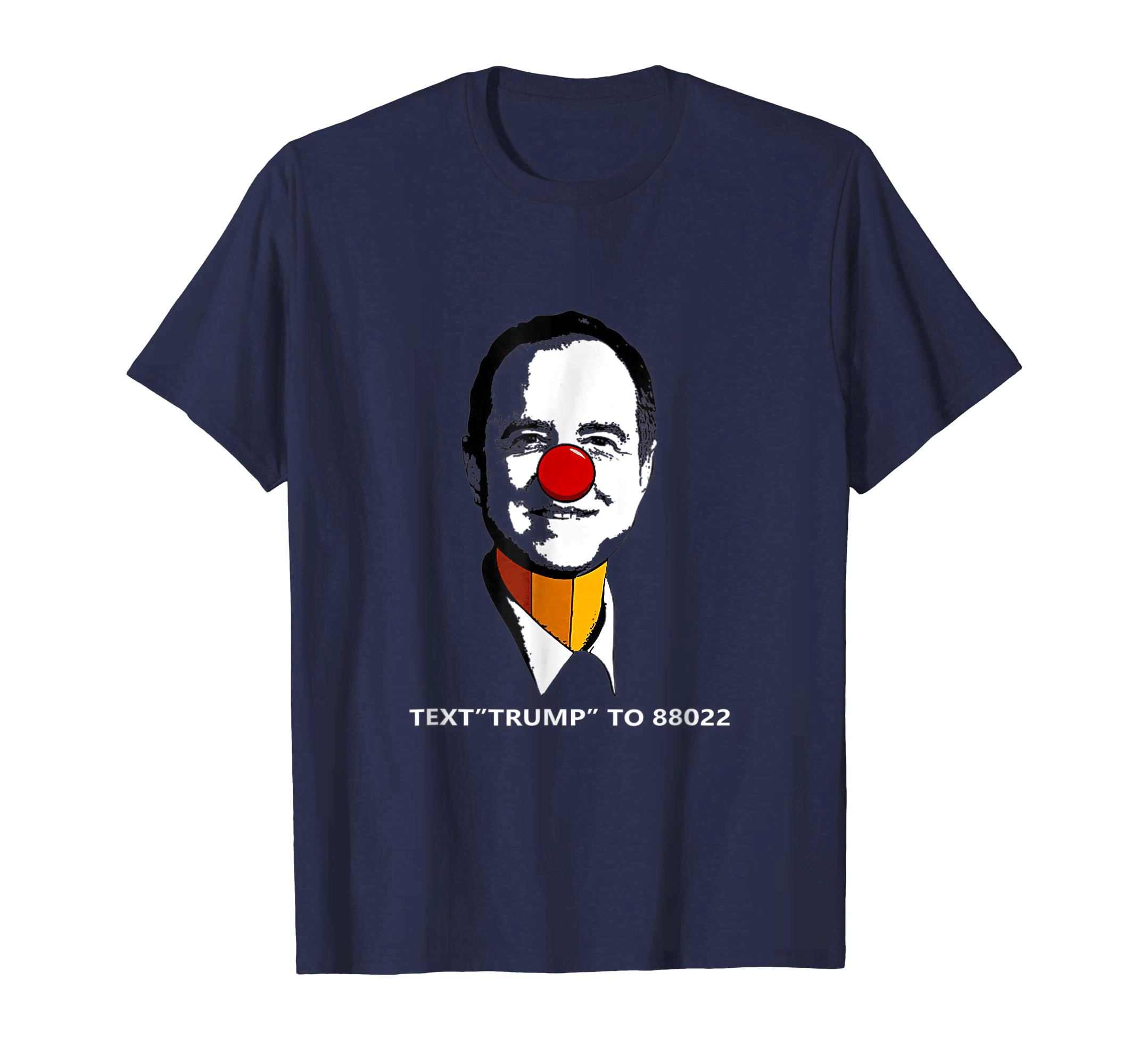 Get Here Pencil Neck Adam Schiff Tshirt