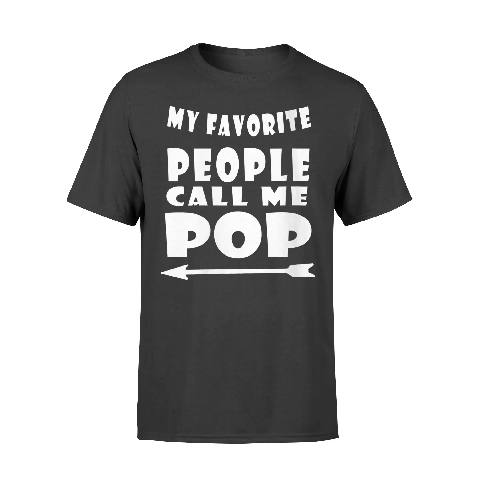 Womens My Favorite People Call Me Pop Funny Fathers Day Gifts V-Neck T-Shirt – Standard Tee