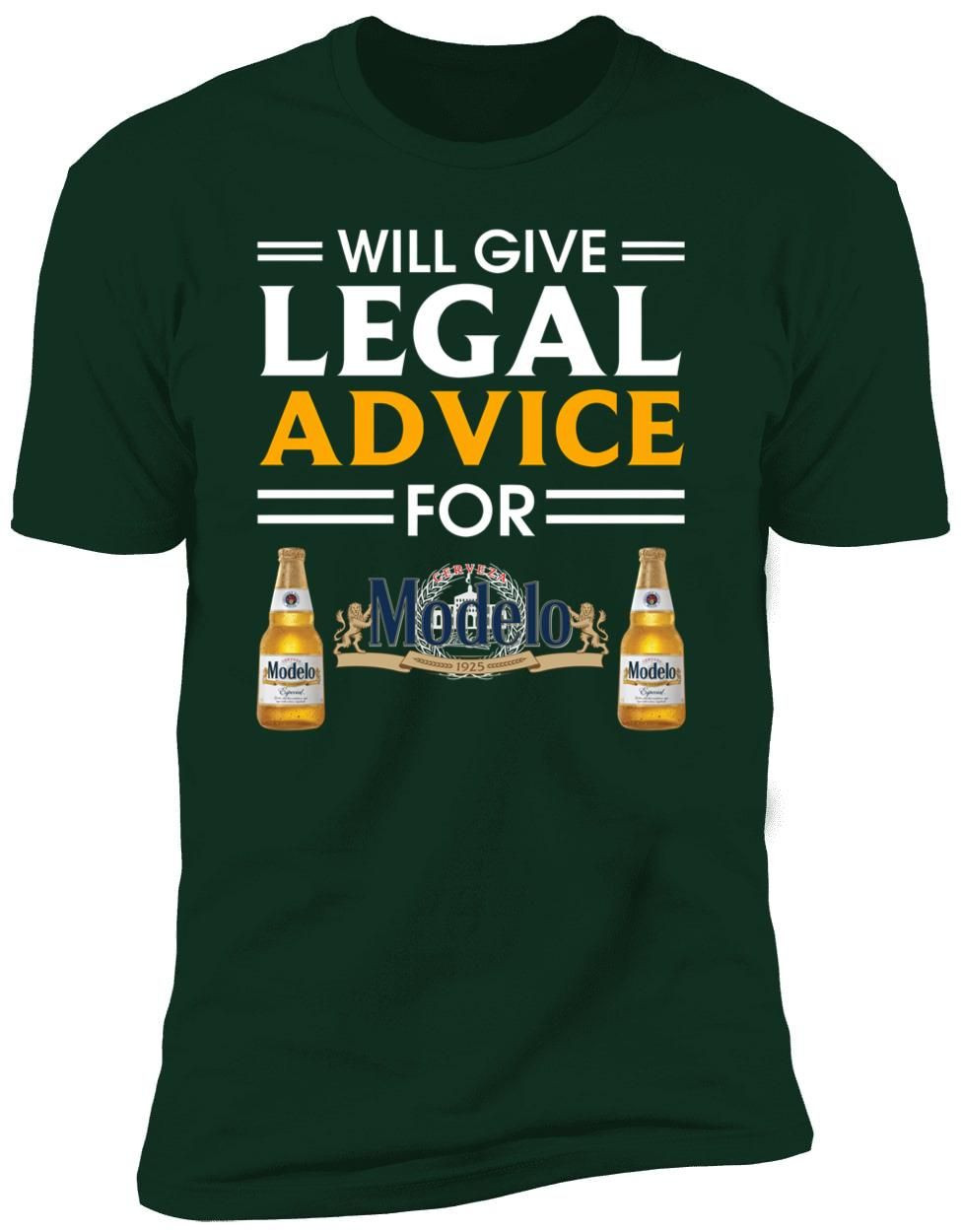 I Will Give Legal Advice For Modelo Especial Beer Premium Men Shirt