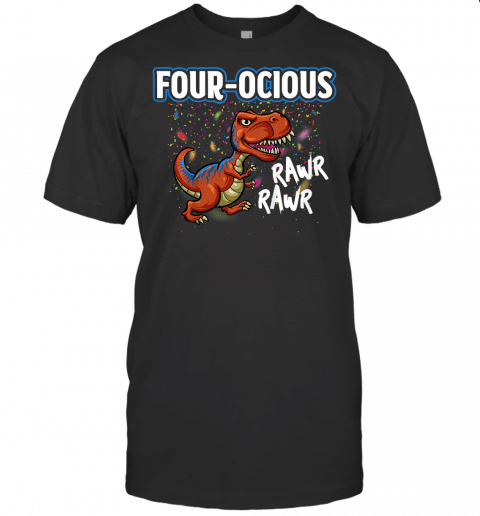 Kids 4Th Birthday Dinosaur Party Four Ocious Funny Boys 4 T Shirt