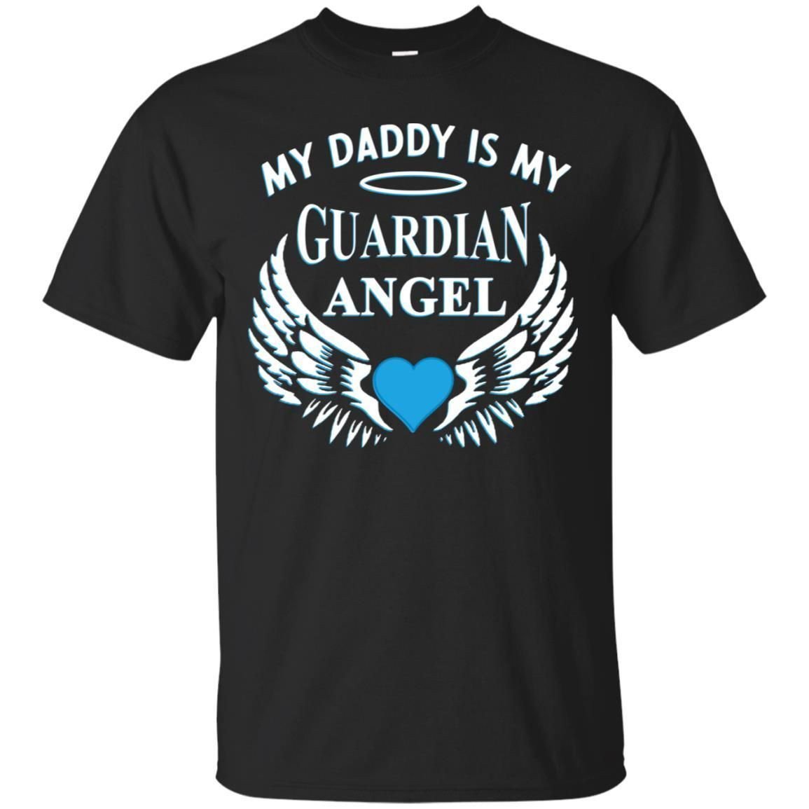 My Daddy Is My Guardian Angel Daddy In Heaven Shirt