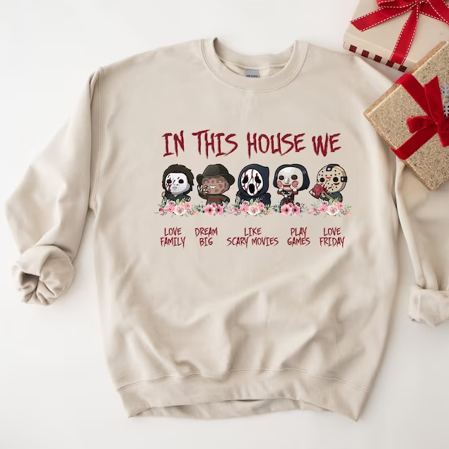 In This House We Halloween Scary Movie Sweatshirt