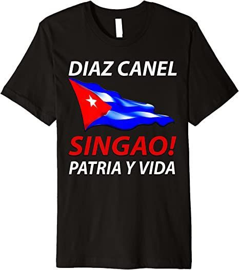 Patria Y Vida Camiseta Para Cubanos | Diaz Canel Singao Cuba T-Shirt