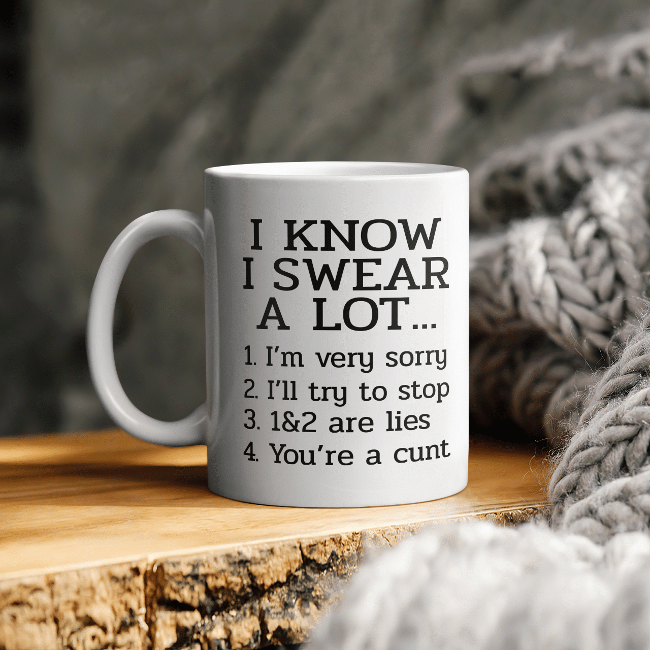 I Know I Swear A Lot Mug – 11Oz Coffee Cup For Best Friend, Sister – Birthday, Christmas, Sarcastic Quote Saying Mug For Him Or Her