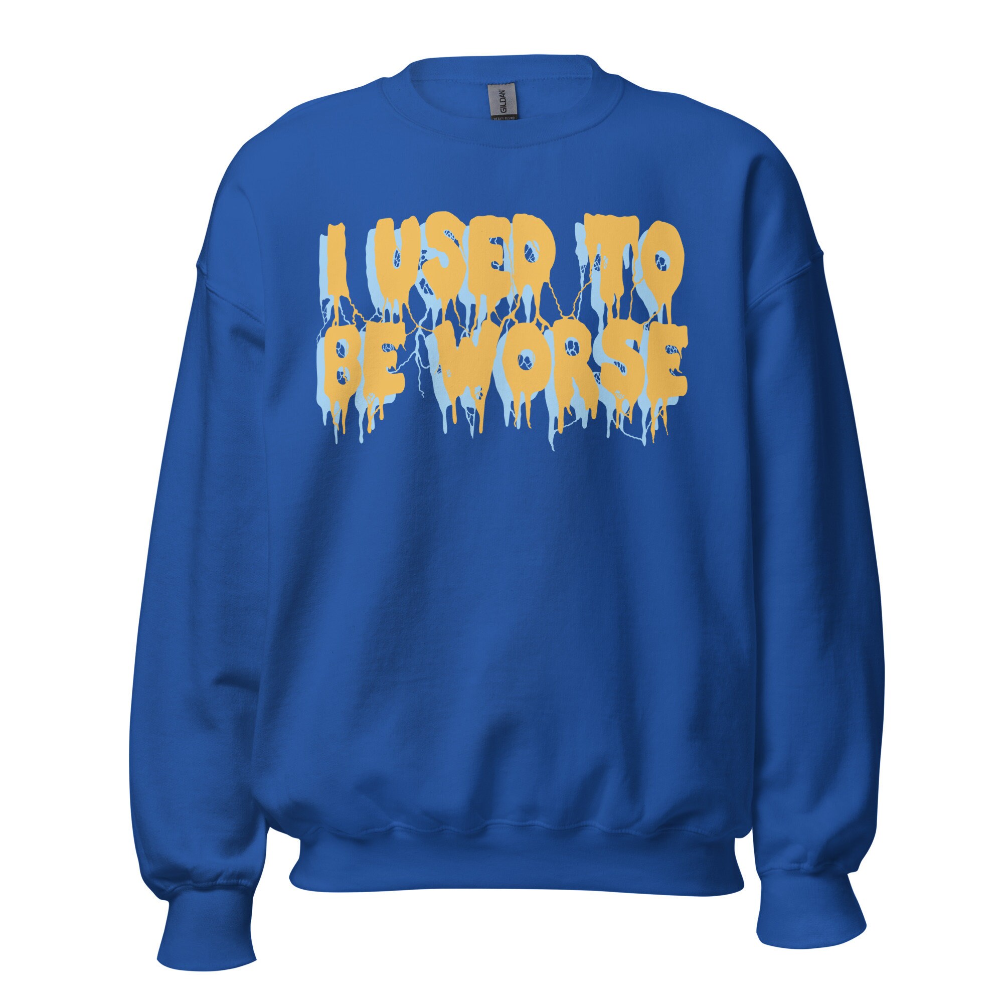 I Used To Be Worse – Aesthetic, Meme Sweatshirt