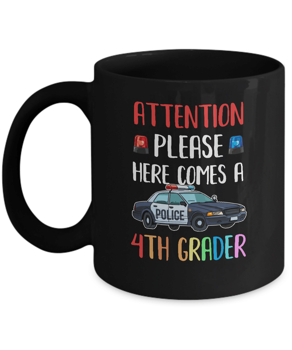 Kids First Day Of School 2019 4Th Grade Police Attention Please Mug