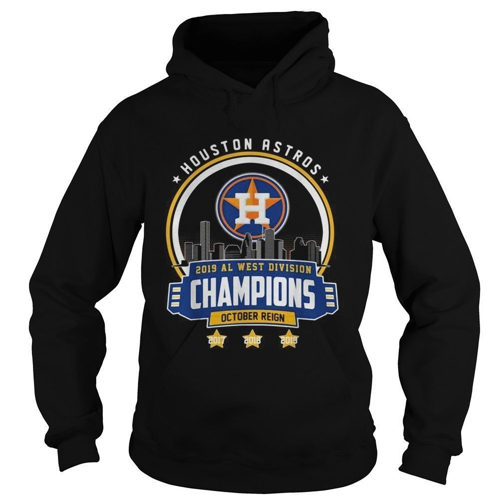 Houston Astros 2019 All West Division Champions October Reign Shirt