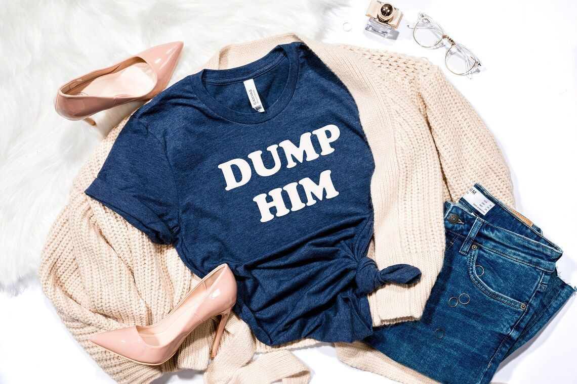 Britney Meme Inspired Shirt ,Dump Him ,Funny Tshirt ,Women’S Junior’S Cut ,Babydoll Tee ,Retro 90S Couture Style