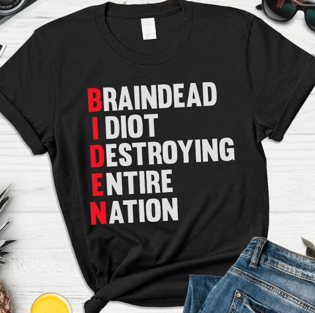 Braindead Idiot Destroying Entire Nation T-Shirt