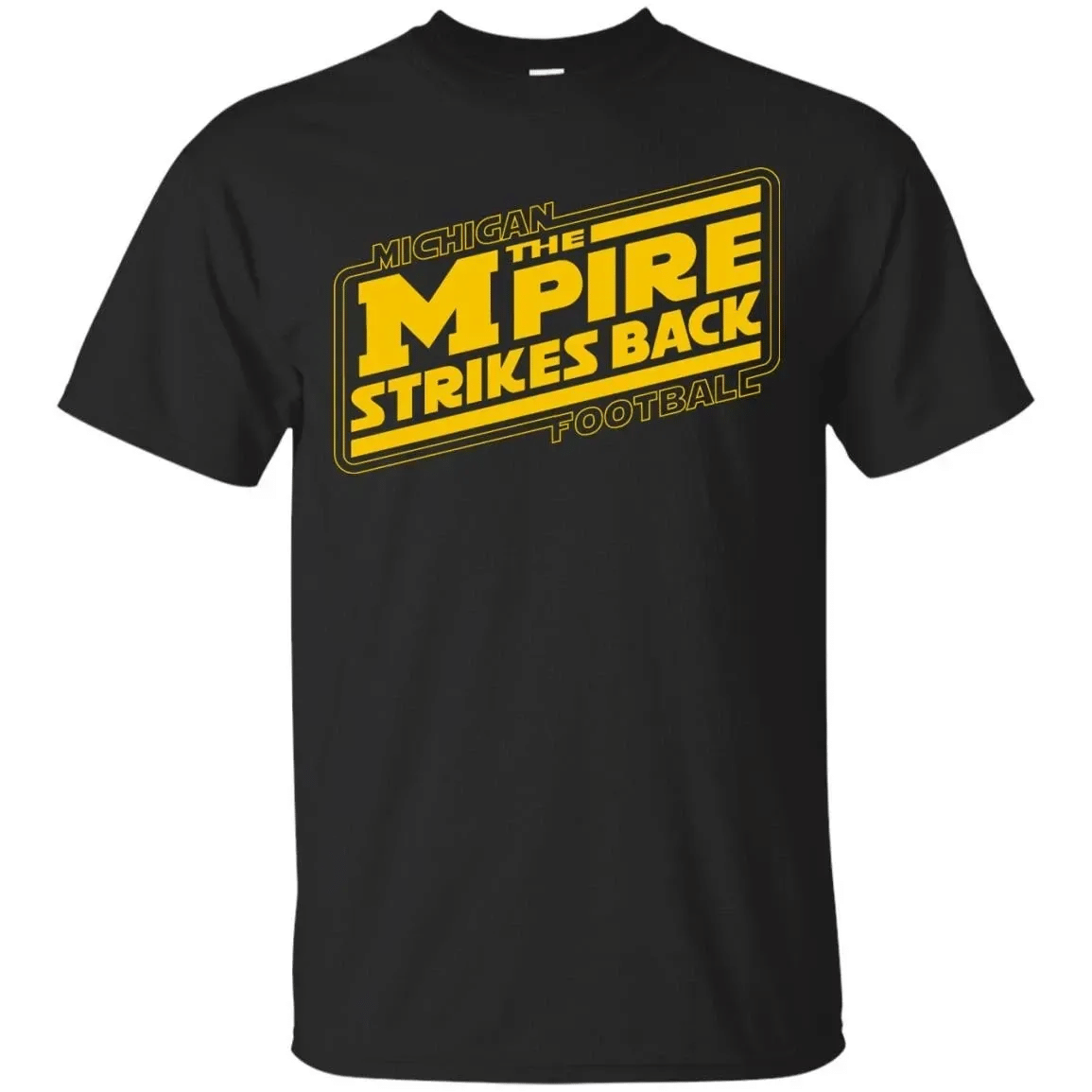 Michigan Football Empire Strikes Back T-Shirt