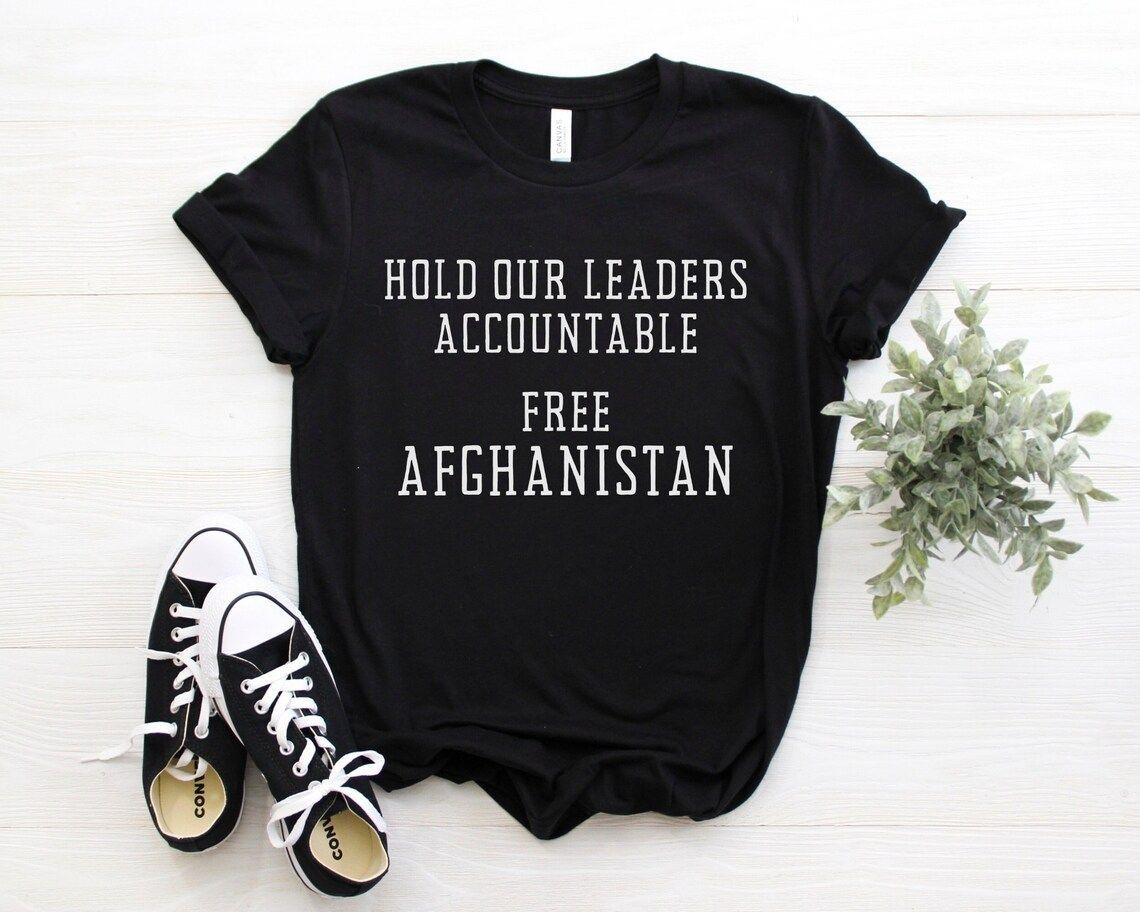 Hold Our Leaders Accountable, Peace For Afghanistan, Fight For Afghanistan, Afghanistan Peace, Activism, Unisex Shirt