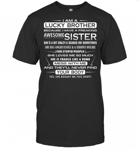 Mens Christmas Gift For Brother From Sister I Am A Lucky Brother T Shirt