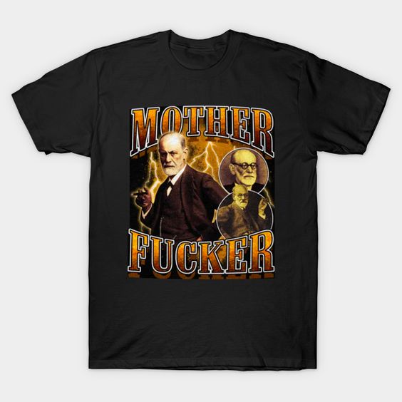 Mother Fucker Tshirt