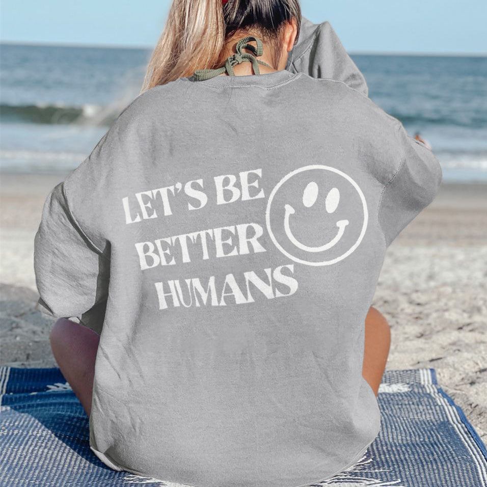 Let’S Be Better Humans Women’S Sweatshirt