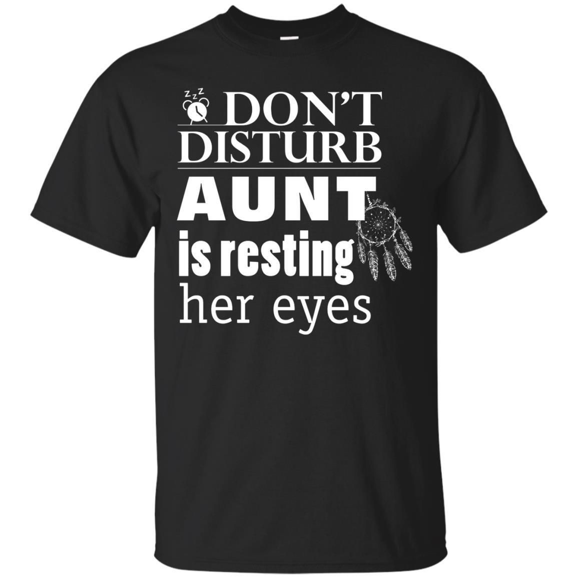 Dont Disturb Aunt Is Resting Her Eyes Funny Auntie Shirt